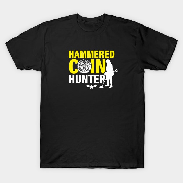 Metal detectorists, hammered coin hunter T-Shirt by Diggertees4u